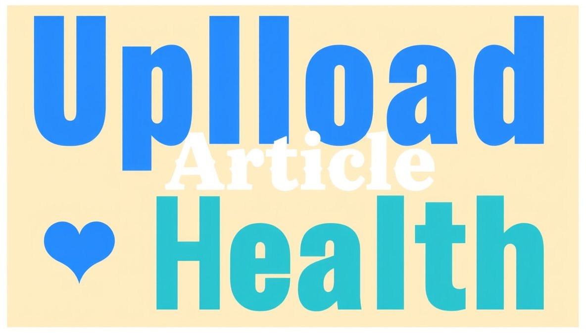 uploadarticle health